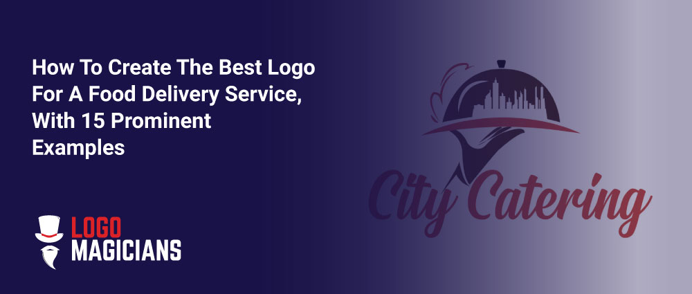 How-To-Create-The-Best-Logo-For-A-Food-Delivery-Service,-With-15-Prominent-Examples